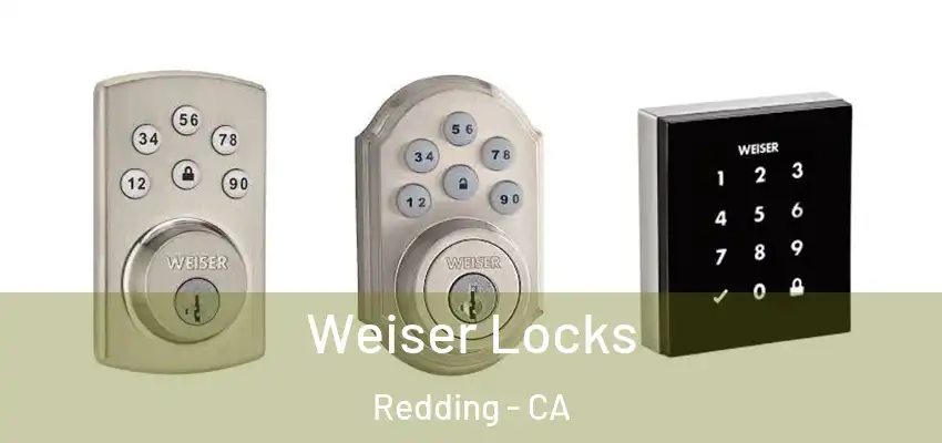  Weiser Locks Redding - CA